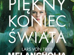 "Melancholia": polski plakat i spot TV