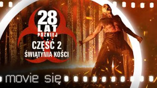 "28 lat p&oacute;źniej - Część 2: Świątynia kości" - recenzja. To będzie jeden z horror&oacute;w tego roku?