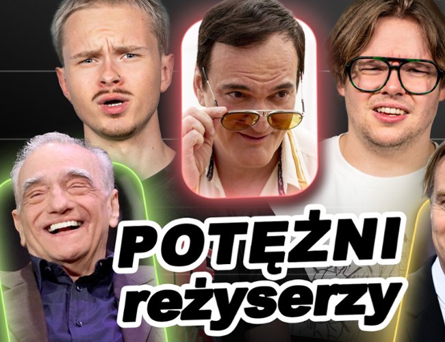 Kt&oacute;rzy reżyserzy trzęsą dziś Hollywood?