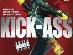 Ręce, nogi, m&oacute;zg na ścianie i polski plakat "Kick-Ass"