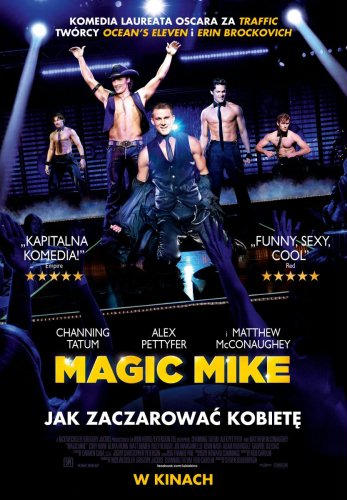 PREMIERA: Szykujcie banknoty. Oto polski plakat "Magic Mike'a"