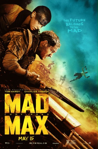 FOTO: Przyszłość należy do plakatu "Mad Maksa: Na drodze gniewu"
