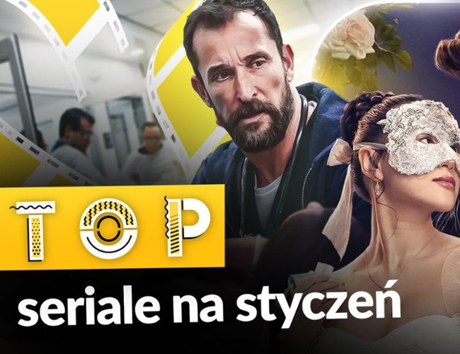 TOP: Jakie seriale oglądać w styczniu?