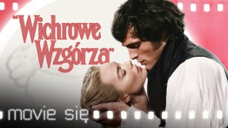 "Wichrowe wzg&oacute;rza" - recenzja filmu