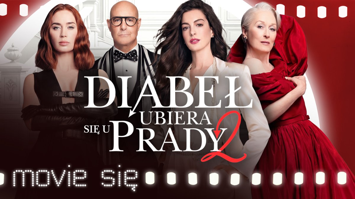 Oceniamy film "Diabeł ubiera się u Prady 2"