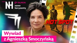 &ldquo;Hot spot" czyli post apo po polsku. Rozmowa z Agnieszką Smoczyńską