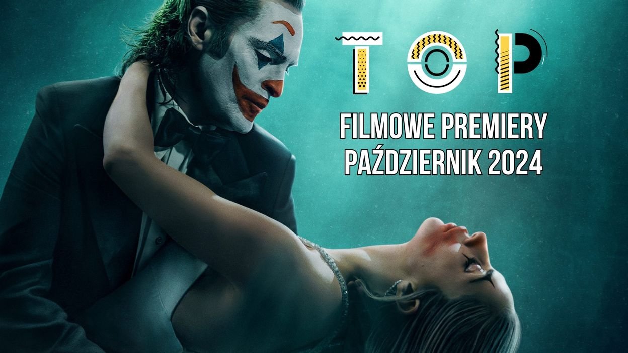 Joker czy Terrifier? Z kim spędzić październik w kinie?