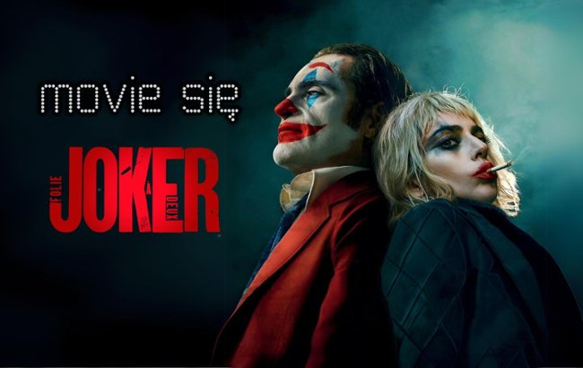 Oglądaj Recenzja "Joker: Folie À Deux". Sequel, którego potrzebowaliśmy?