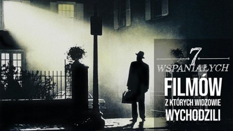 Filmy, które zmusiły widzów do wyjścia z kina