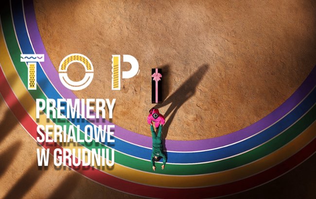 Grudzień 2024: top premier serialowych