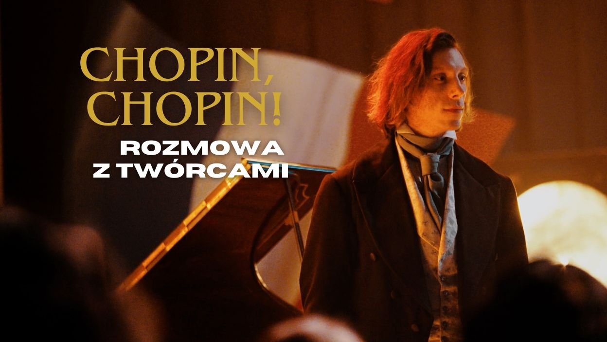 RELACJA: Byliśmy na uroczystej premierze "Chopin, Chopin!"