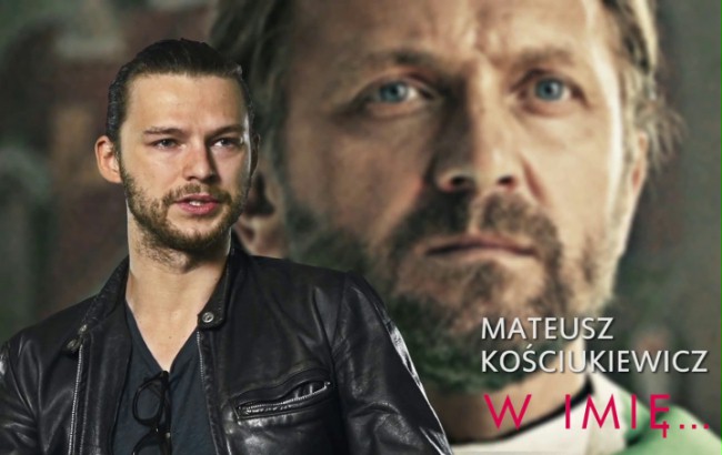 Mateusz Kościukiewicz o filmie "W imię..."