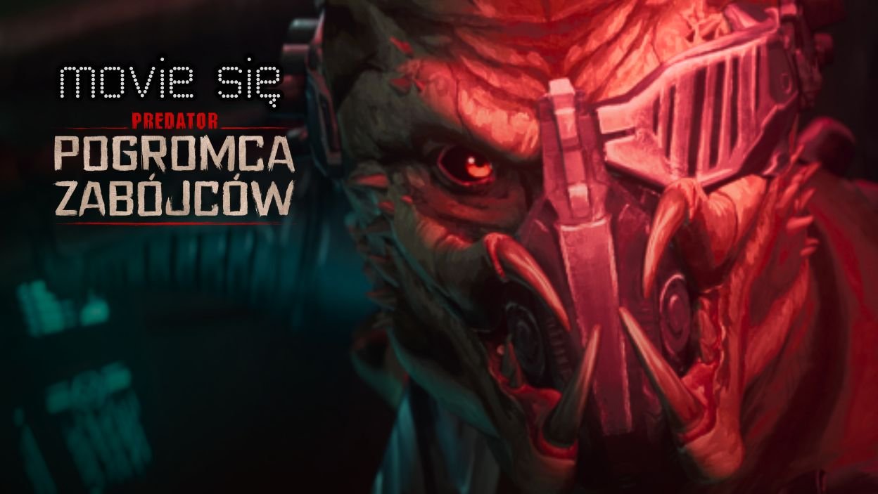 Recenzja filmu "Predator: Pogromca zab&oacute;jc&oacute;w"