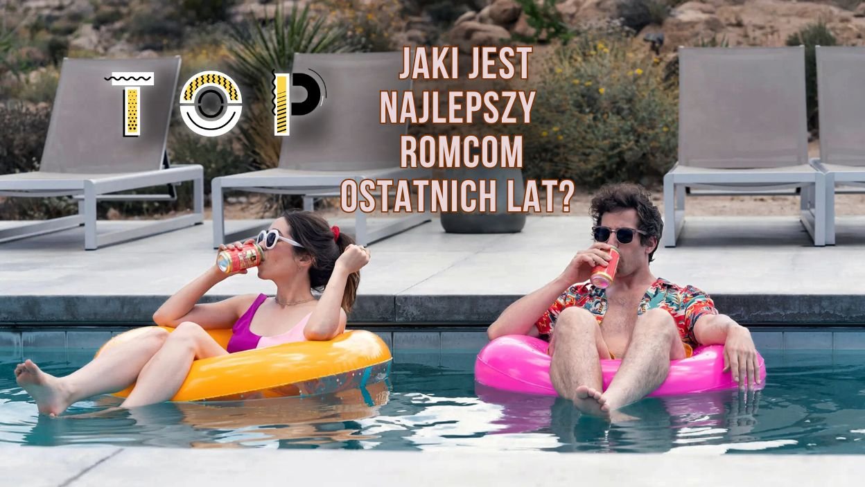 Najlepsze komedie romantyczne ostatnich lat