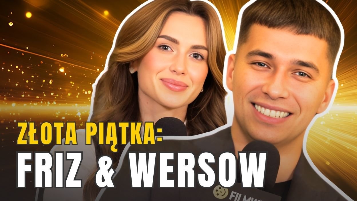 Friz & Wersow wybierają ulubione filmy 