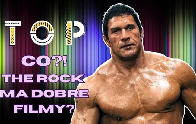 Dwayne "The Rock" Johnson: Pięć najlepszych filmów