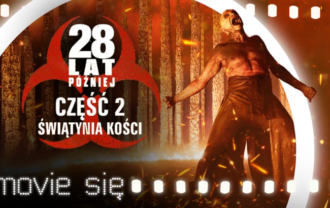 Oglądaj "28 lat p&oacute;źniej - Część 2: Świątynia kości" - recenzja. To będzie jeden z horror&oacute;w tego roku?