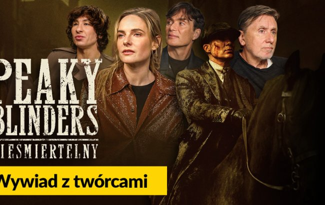 Oglądaj Rozmawiamy z gwiazdami "Peaky Blinders: Nieśmiertelny"!