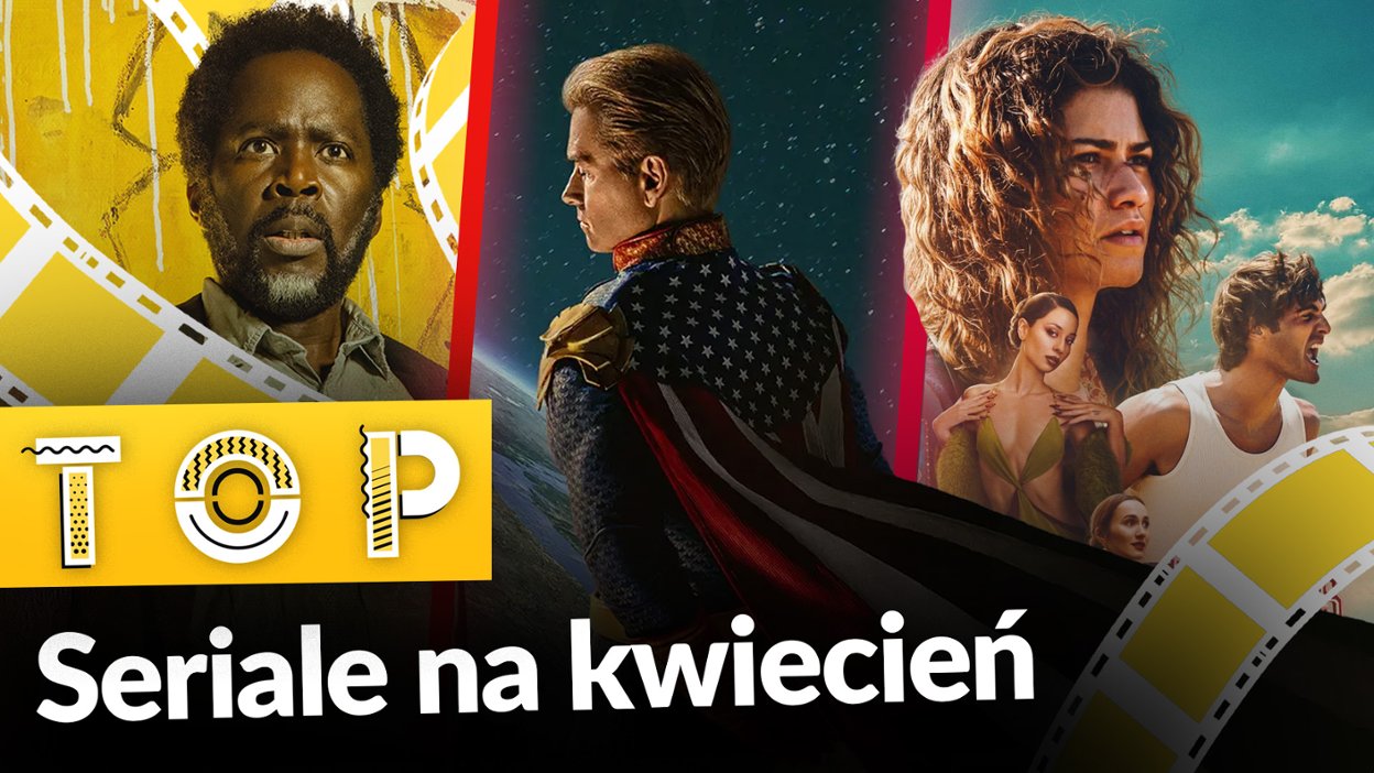 Kwiecień 2026: na kt&oacute;re seriale warto czekać?