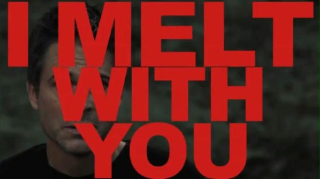 I Melt With You - Klip nr 1