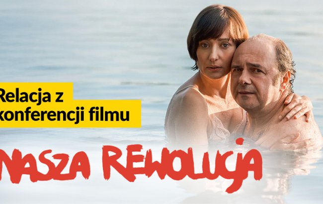 "Nasza Rewolucja" - spotkanie z tw&oacute;rcami filmu o Jacku i Grażynie...