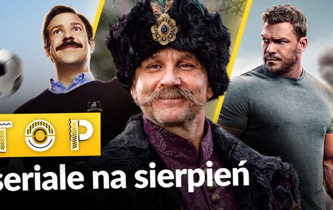 Sierpień 2026: Na kt&oacute;re seriale warto czekać?