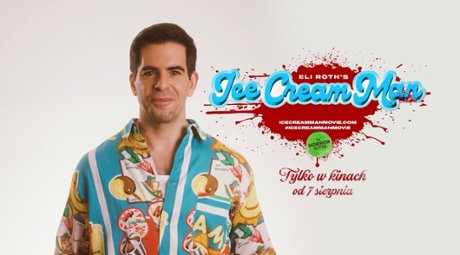 Ice Cream Man - Spot Eli Roth zaprasza na seans 