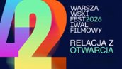 "Festiwal tworzą ludzie" - 42. Warszawski Międzynarodowy Festiwal Filmowy wystartował!