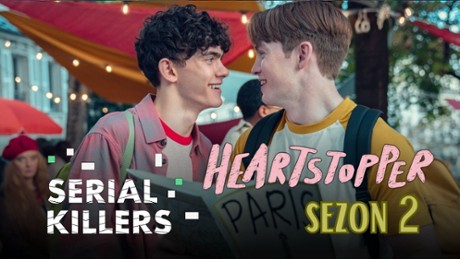 Heartstopper - Serial Killers Czy serce zabiło nam mocniej po drugim sezonie "Heartstoppera"?