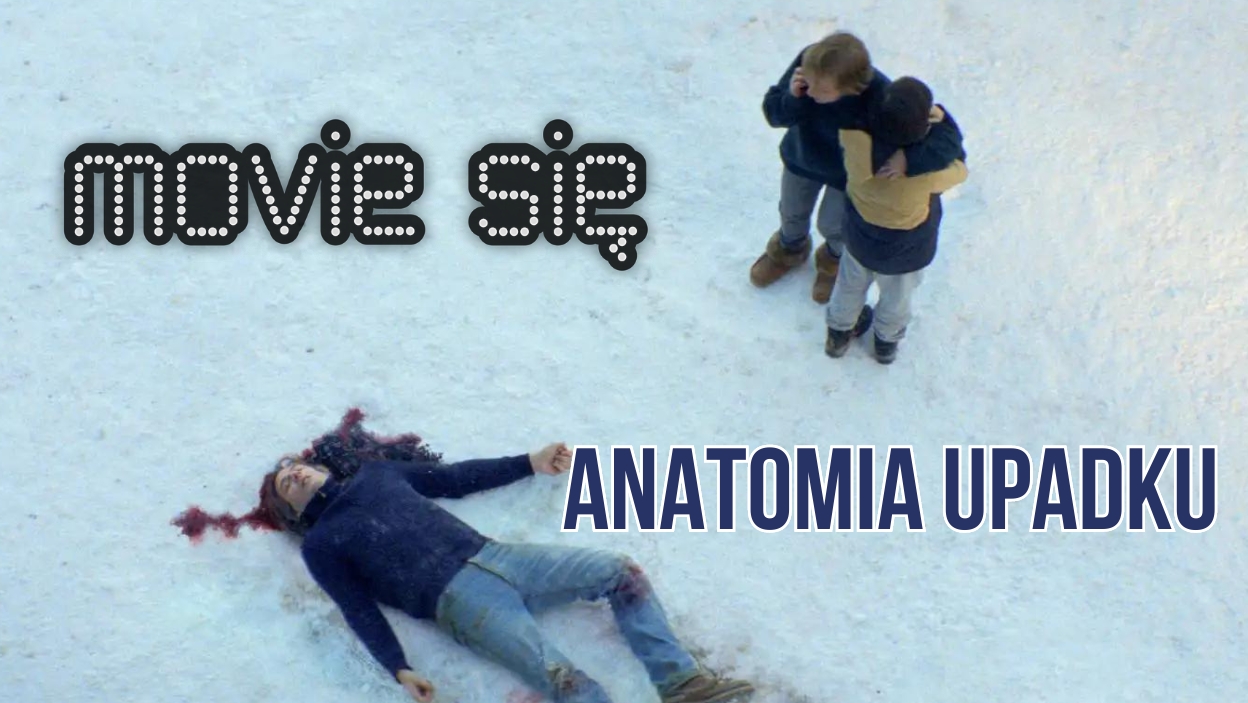 Anatomia upadku - zasłużony sukces francuskiego kina?