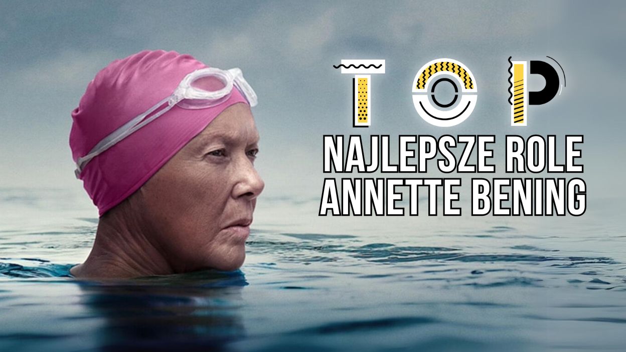 Najlepsze role Annette Bening
