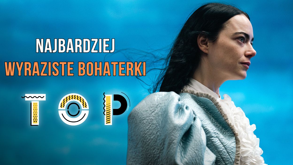 Najbardziej wyraziste bohaterki ostatnich lat