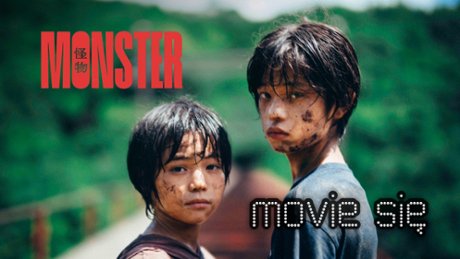 Monster - Movie się Monster